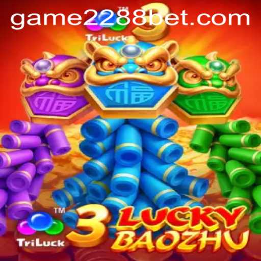 Discover the Thrills of 3LuckyBaozhu on 2288bet