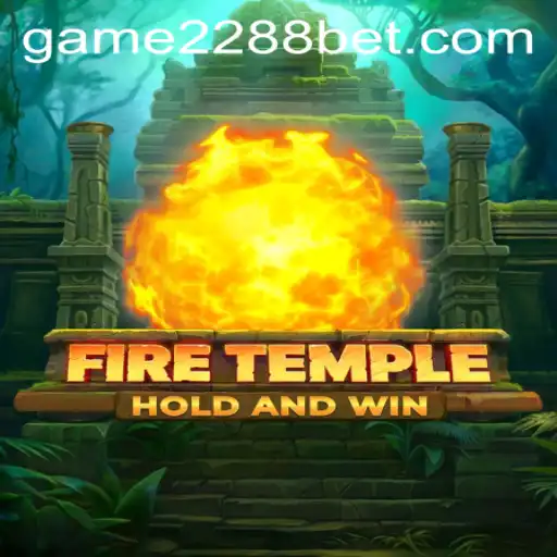 Exploring the Thrilling World of FireTemple with 2288bet