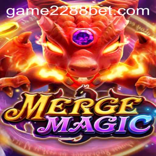 Discover the Enchantment of MergeMagic and the Intriguing World of 2288bet