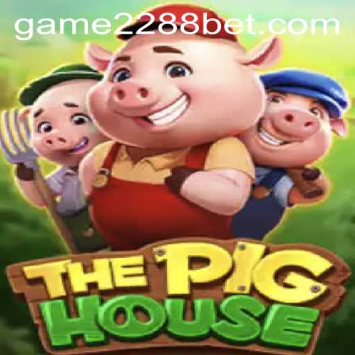 Exploring ThePigHouse: A Thrilling Adventure with a Twist of 2288bet